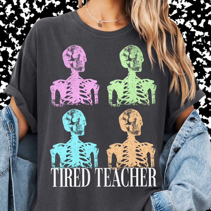 Tired Teacher Tee