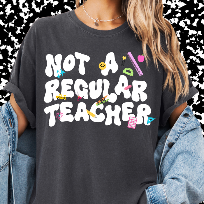Not a Regular Teacher Tee