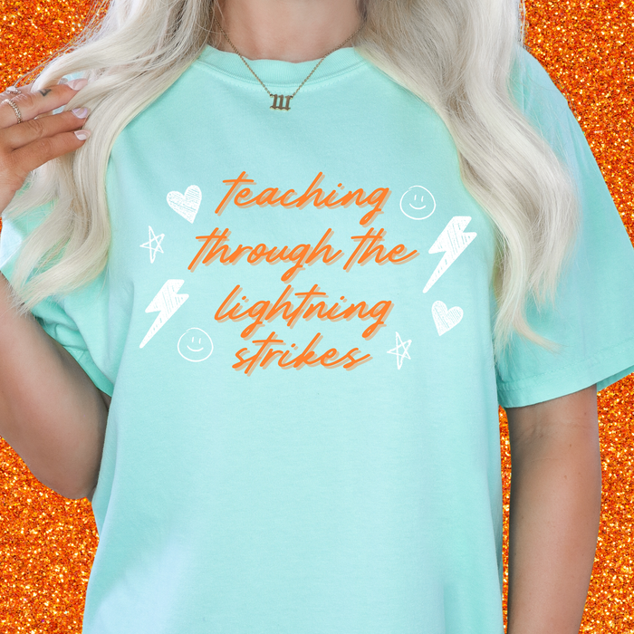 Teaching Through The Lightning Strikes Tee