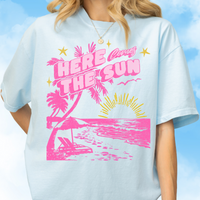 Here Comes the Sun Tee