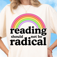 Reading Should Not Be Radical Tee