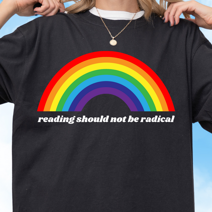 Reading Should Not Be Radical Tee