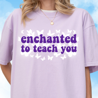 Enchanted to Teach You Tee
