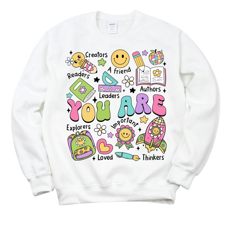 You Are Crewneck Sweatshirt