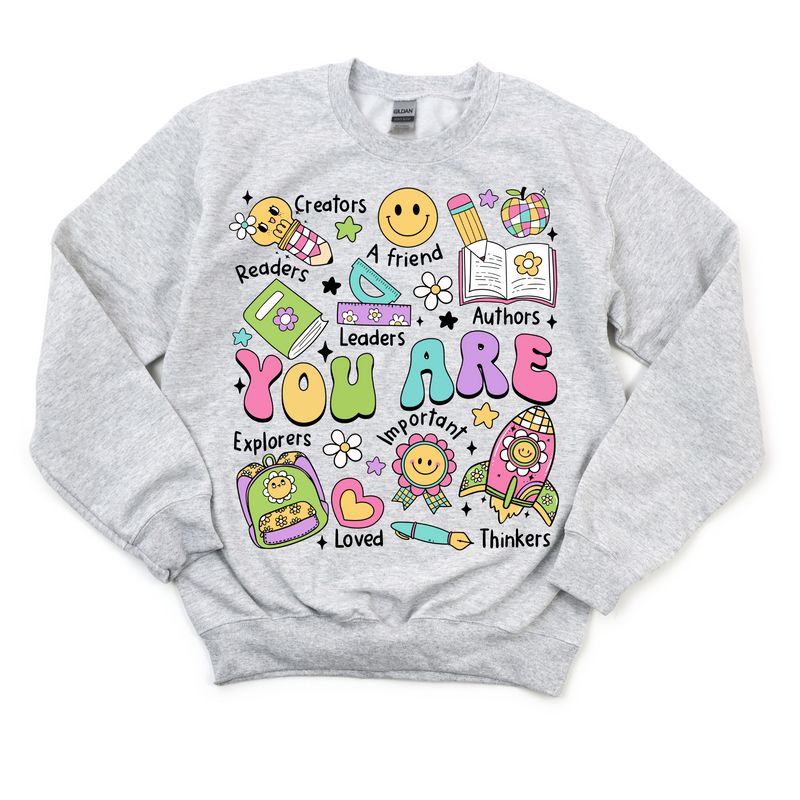 You Are Crewneck Sweatshirt