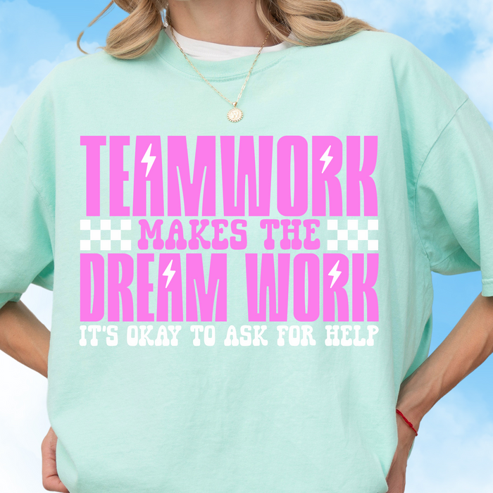 Teamwork Makes the Dream Work Tee