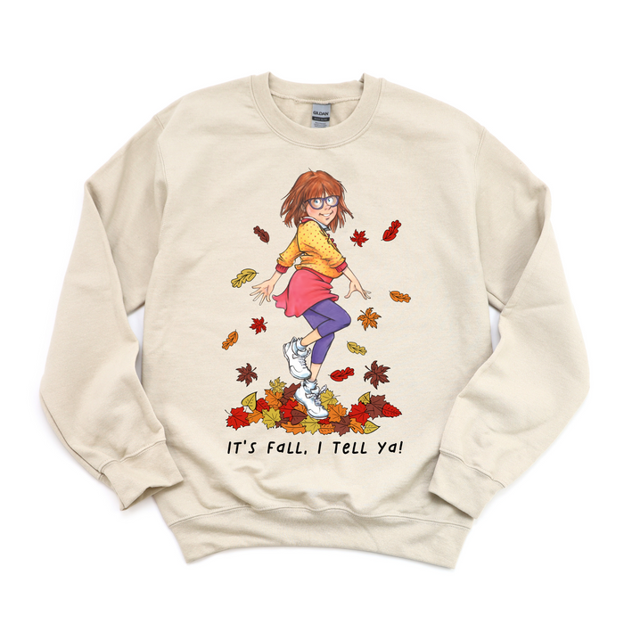 It's Fall I Tell Ya Crewneck Sweatshirt