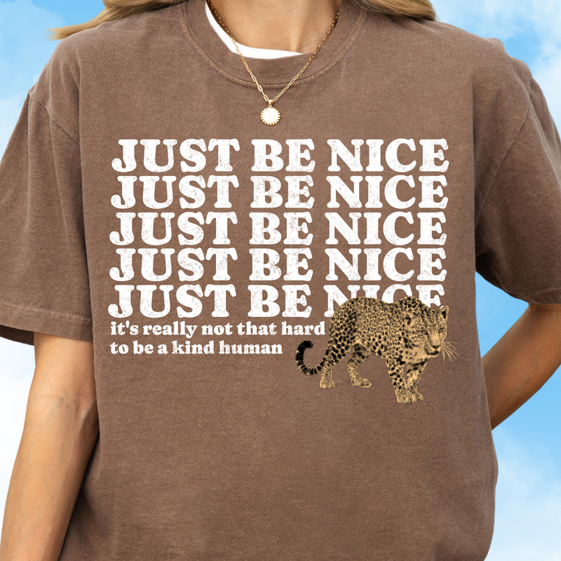 Just Be Nice Tee