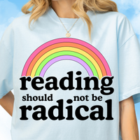 Reading Should Not Be Radical Tee