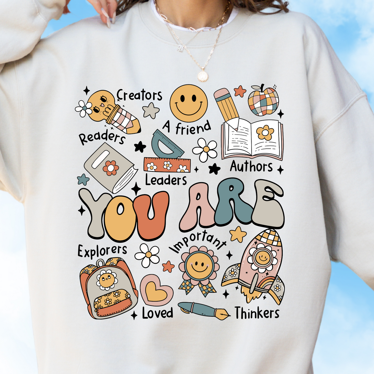 You Are Crewneck Sweatshirt