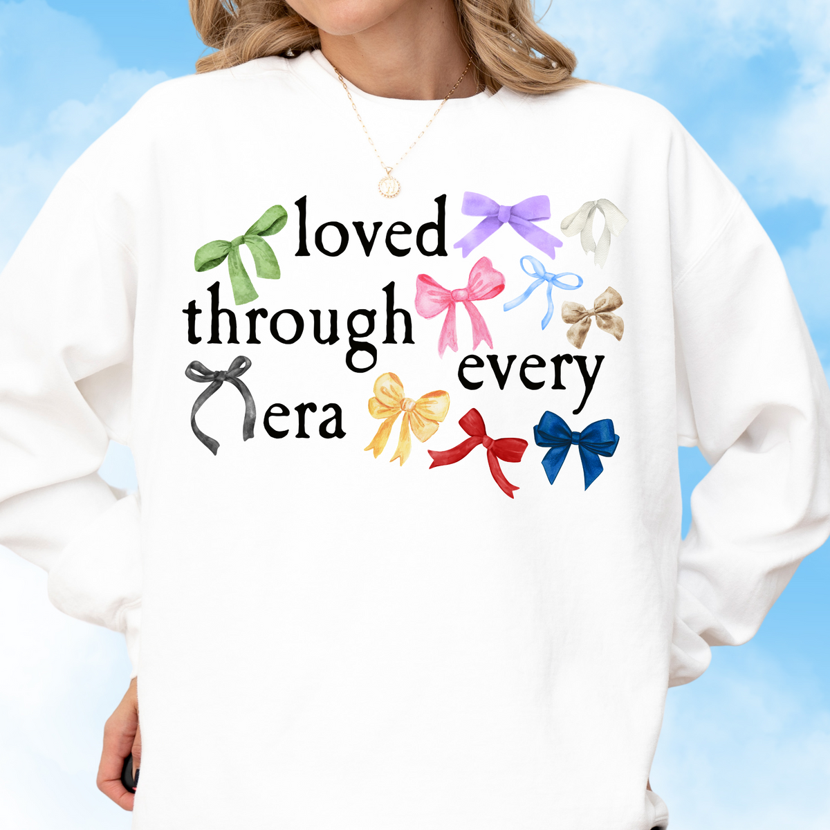 Loved Through Every Era Crewneck Sweatshirt