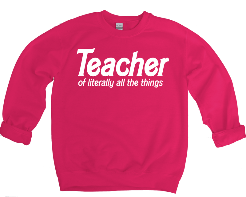 Teacher of All the Things Crewneck