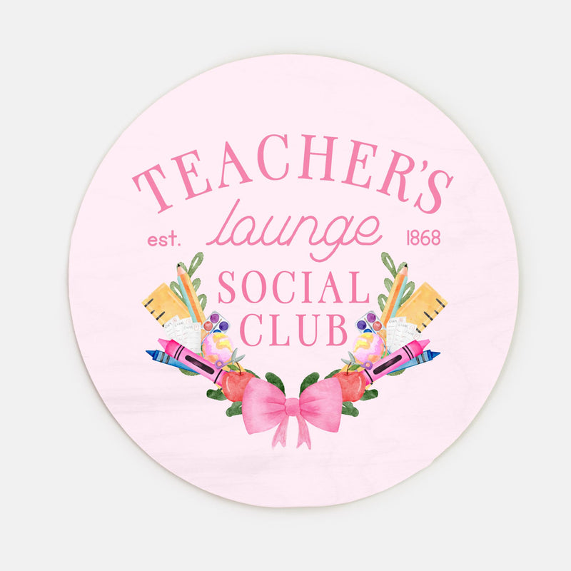 Teacher's Lounge Sign (10 inch)