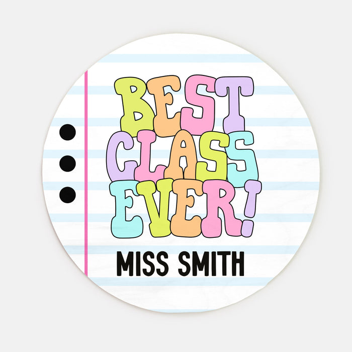 Customizable Best Class Ever Sign (10 inch)
