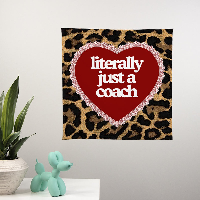 Literally Just a Coach Wall Banner